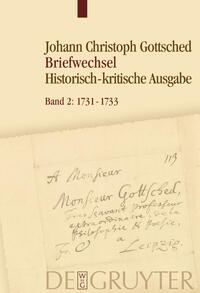 Johann Christoph Gottsched: Briefwechsel / 1731–1733