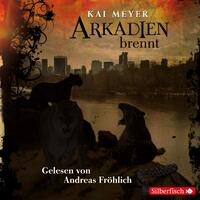 Arkadien-Reihe 2: Arkadien brennt