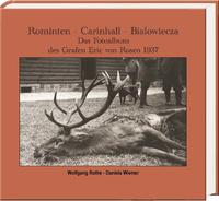 Rominten – Carinhall – Bialowieza