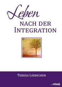 Leben nach der Integration