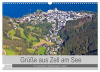 Grüße aus Zell am See (Wandkalender 2025 DIN A3 quer), CALVENDO Monatskalender