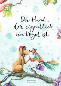 Der Hund, der eigentlich ein Vogel ist