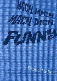 Mach mich - Mach Dich - Funny