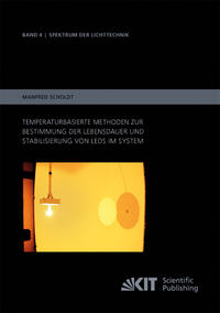 Temperaturbasierte Methoden zur Bestimmung der Lebensdauer und Stabilisierung von LEDs im System