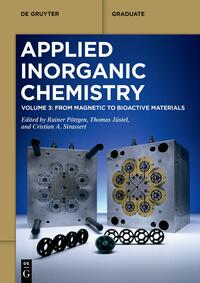 Applied Inorganic Chemistry / From Magnetic to Bioactive Materials