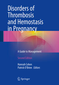 Disorders of Thrombosis and Hemostasis in Pregnancy