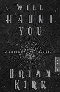 Will haunt you - Dieses Buch wird dich verfolgen