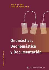 Onomástica, Deonomástica y Documentación