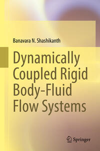 Dynamically Coupled Rigid Body-Fluid Flow Systems