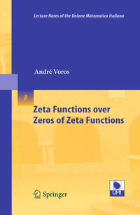 Zeta Functions over Zeros of Zeta Functions