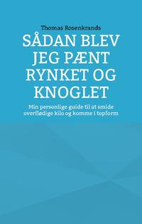 Sådan blev jeg pænt rynket og knoglet