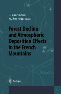 Forest Decline and Atmospheric Deposition Effects in the French Mountains