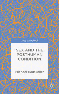 Sex and the Posthuman Condition