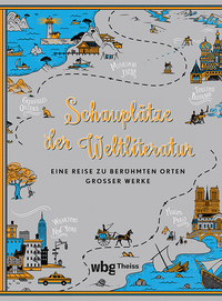 Schauplätze der Weltliteratur