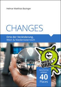 CHANGES. Orte der Veränderung