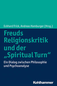 Freuds Religionskritik und der "Spiritual Turn"