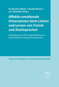 Affektiv-emotionale Dimensionen beim Lehren und Lernen von Fremd- und Zweitsprachen