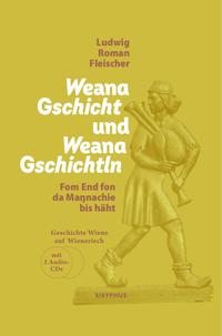 Weana Gschicht und Weana Gschichtln