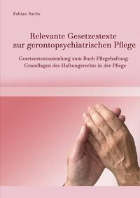 Relevante Gesetzestexte zur gerontopsychiatrischen Pflege