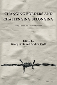 Changing Borders and Challenging Belonging