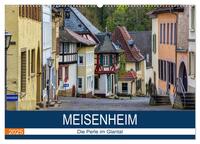 Meisenheim - Die Perle im Glantal (Wandkalender 2025 DIN A2 quer), CALVENDO Monatskalender