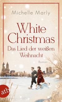 White Christmas – Das Lied der weißen Weihnacht