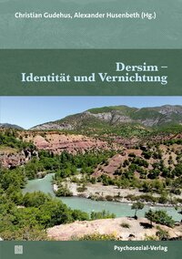 Dersim – Identität und Vernichtung