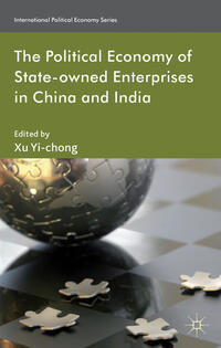 The Political Economy of State-owned Enterprises in China and India