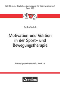 Motivation und Volition in der Sport- und Bewegungstherapie