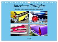 American Taillights - Rücklichter amerikanischer Oldtimer (Wandkalender 2025 DIN A4 quer), CALVENDO Monatskalender