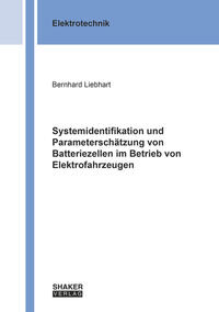 Systemidentifikation und Parameterschätzung von Batteriezellen im Betrieb von Elektrofahrzeugen