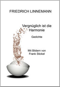 Vergnüglich ist die Harmonie