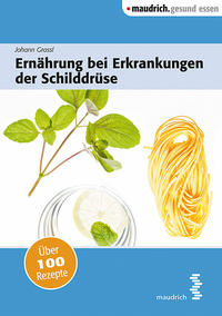 Ernährung bei Erkrankungen der Schilddrüse