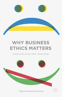 Why Business Ethics Matters