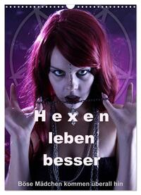 Hexen leben besser (Wandkalender 2025 DIN A3 hoch), CALVENDO Monatskalender