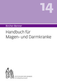 Bircher-Benner (Hand)buch Nr.14 für Magen- und Darmkranke mit Rezeptteil und ausgearbeiteter Kurplan aus einem ärztlichen Zentrum modernster Heilkunst.