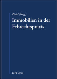 Immobilien in der Erbrechtspraxis