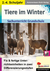 Tiere im Winter - Sachuntericht Grundschule