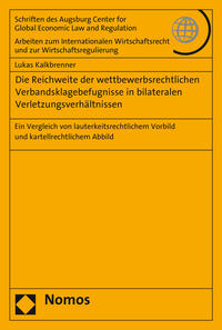 Die Reichweite der wettbewerbsrechtlichen Verbandsklagebefugnisse in bilateralen Verletzungsverhältnissen