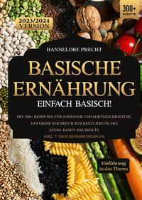 Basische Ernährung – Einfach Basisch!