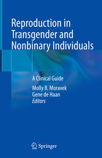 Reproduction in Transgender and Nonbinary Individuals