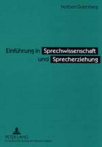 Einführung in Sprechwissenschaft und Sprecherziehung