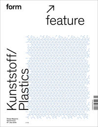 form feature – Plastik / Plastics