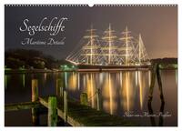 Segelschiffe - Maritime Details (Wandkalender 2025 DIN A2 quer), CALVENDO Monatskalender