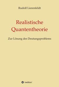 Realistische Quantentheorie