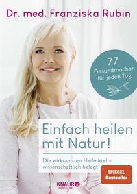 Einfach heilen mit Natur!