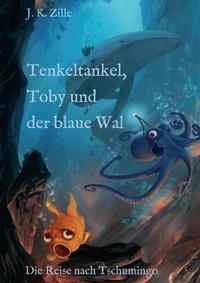 Tenkeltankel, Toby und der blaue Wal