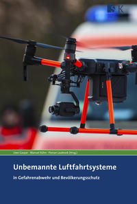 Unbemannte Luftfahrtsysteme in Gefahrenabwehr und Bevölkerungsschutz