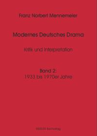 Modernes Deutsches Drama, Band 2: 1933 bis 1970er Jahre