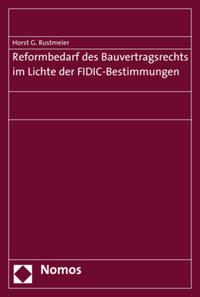 Reformbedarf des Bauvertragsrechts im Lichte der FIDIC-Bestimmungen